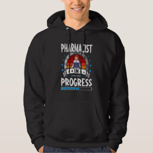 Pharmacist In Progress Trainee Student Hoodie