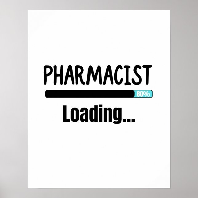 Pharmacist Loading T-Shirt Poster (Front)