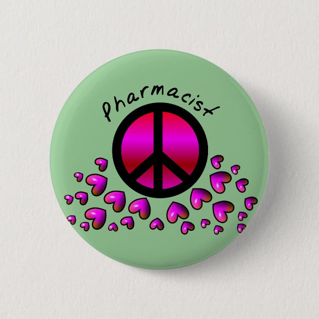 Pharmacist Peace & Hearts Design Gifts 2 Inch Round Button (Front)