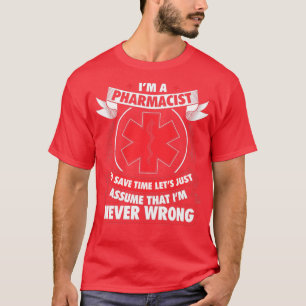 Pharmacist Pharmacy Pharmacists Profession Pharma T-Shirt