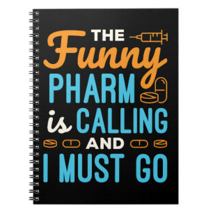 Pharmacist Pharmacy Tech Funny Pharm is Calling Notebook