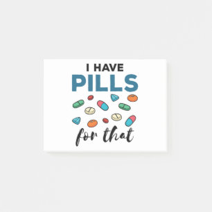 Pharmacist Pharmacy Tech I Have Pills for That Post-it Notes