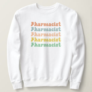 Pharmacist Retro Groovy Pharmacy Sweatshirt