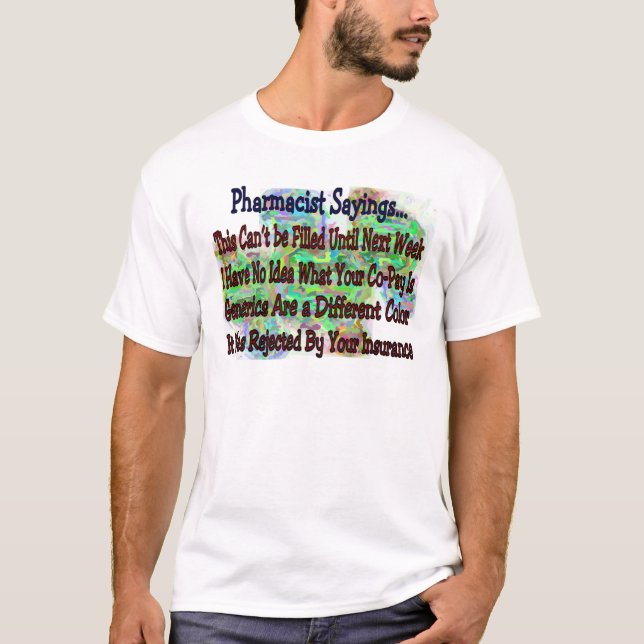 Pharmacist sayings "You Know You're Pharmacist IF" T-Shirt (Front)