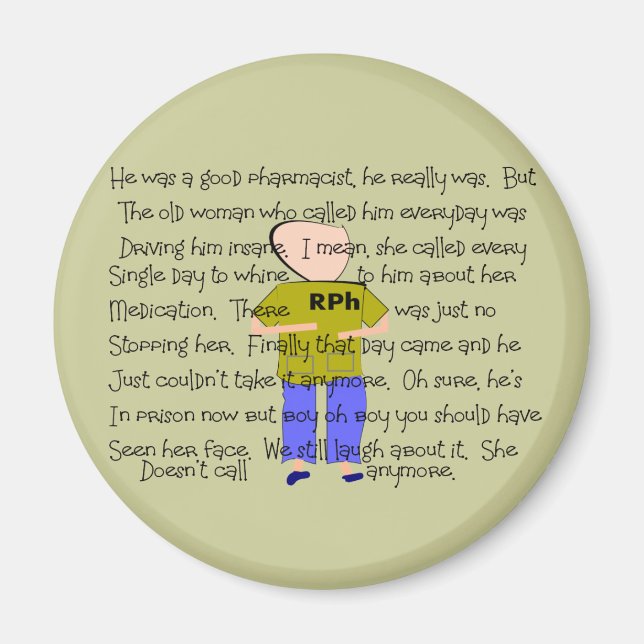 PHARMACIST Story ARt "He Lost it!" Magnet (Front)