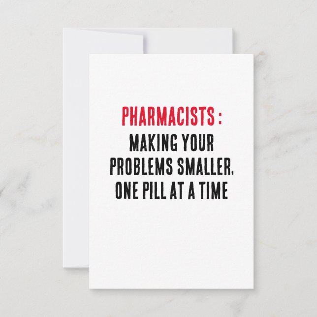 Pharmacists: Making your problems smaller, one  Thank You Card (Front)