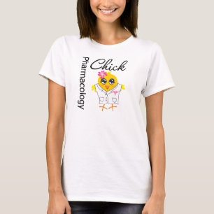Pharmacology Chick T-Shirt