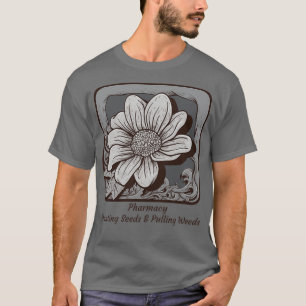 Pharmacy Art About Work T-Shirt