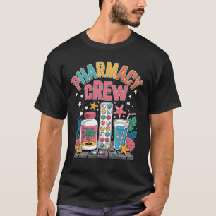 Pharmacy Crew Summer Vacation Pharm Tech Pharmacis T-Shirt