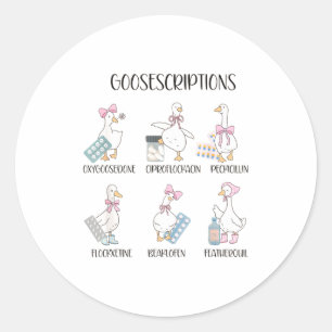Pharmacy Funny Goose Silly Prescriptions Puns Medi Classic Round Sticker