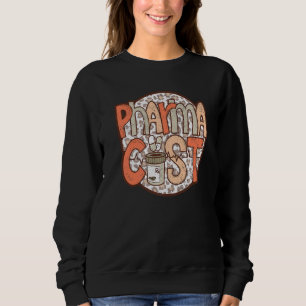 pharmacy pharmacist pharm tech technician assistan sweatshirt