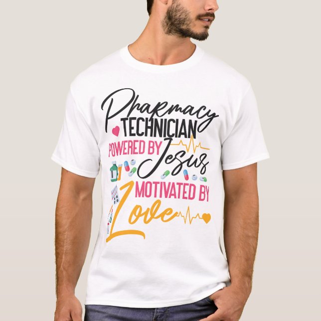 Pharmacy Pharmacy Technician Powered By Jesus T-Shirt (Front)