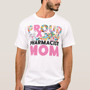 Pharmacy Proud Pharmacist Mom Mom T-Shirt
