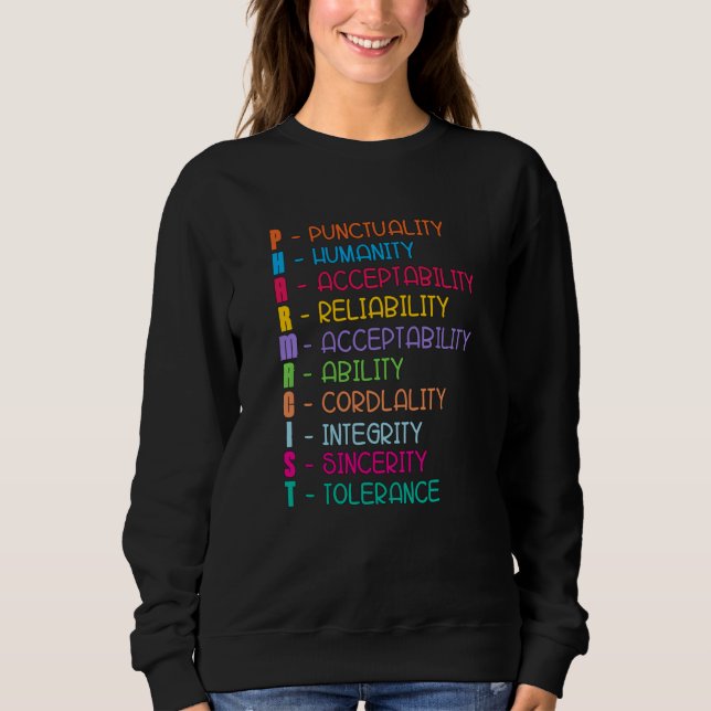 Pharmacy Quote Tech Medicine Technician Pharmacist Sweatshirt (Front)