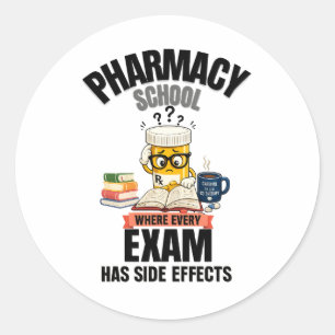 Pharmacy School Humour Classic Round Sticker
