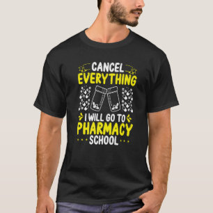 Pharmacy Student Essentials I will go to Pharmacy T-Shirt