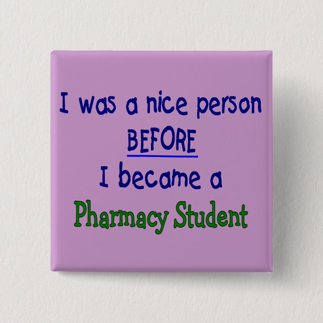 Pharmacy Student Funny T-Shirts & Gifts 2 Inch Square Button (Front)