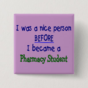 Pharmacy Student Funny T-Shirts & Gifts 2 Inch Square Button
