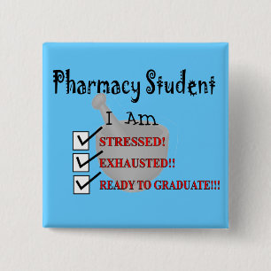 Pharmacy Student "Ready To Graduate!!!" 2 Inch Square Button