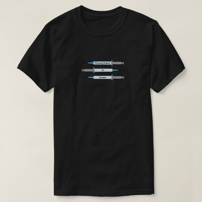 Pharmacy Students for Vaccines T-Shirt (Design Front)