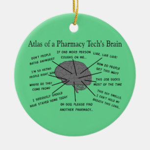 Pharmacy Tech "Atlas of Pharmacy Tech Brain" Ceramic Ornament