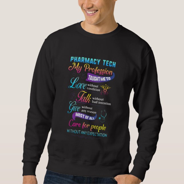 Pharmacy Tech Life Sweatshirt (Front)