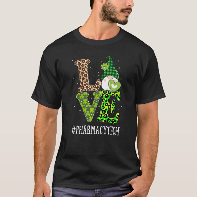 Pharmacy Tech Love St Patricks Day Gnome Leopard W T-Shirt (Front)