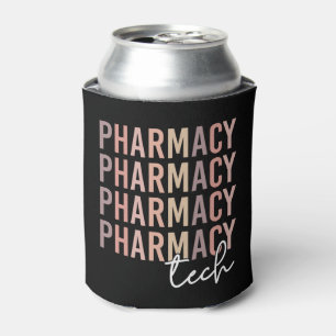 Pharmacy Tech   Pharmacy Technician Can Cooler