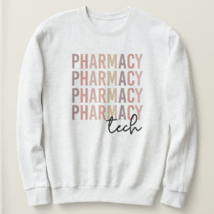 Pharmacy Tech Pharmacy Technician Sweatshirt