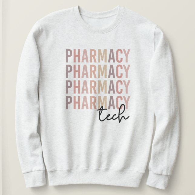 Pharmacy Tech | Pharmacy Technician Sweatshirt (Design Front)