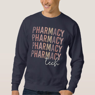 Pharmacy Tech Pharmacy Technician Sweatshirt
