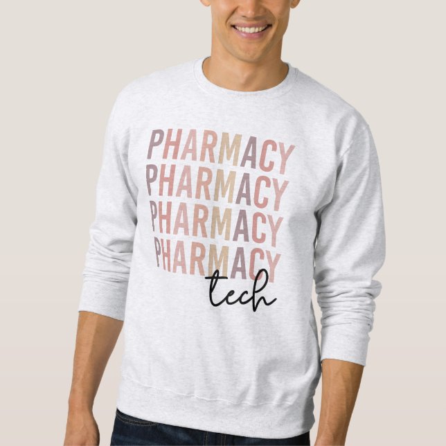 Pharmacy Tech | Pharmacy Technician Sweatshirt (Front)