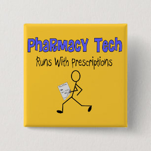 Pharmacy Tech "Runs With Prescriptions" T-Shirts 2 Inch Square Button