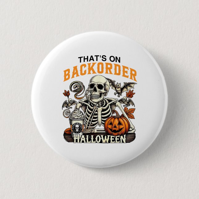 Pharmacy Tech Skeleton That's Ckorder Funny Hallow 2 Inch Round Button (Front)