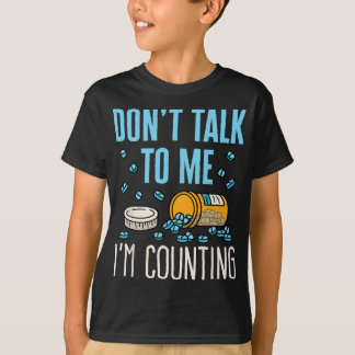 Pharmacy Tech Technician Funny Counting Pills Pham T-Shirt