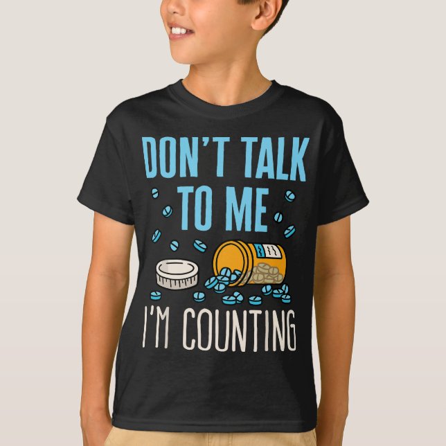 Pharmacy Tech Technician Funny Counting Pills Pham T-Shirt (Front)