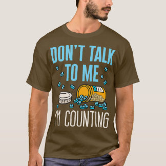 Pharmacy Tech Technician Funny Counting Pills Pham T-Shirt