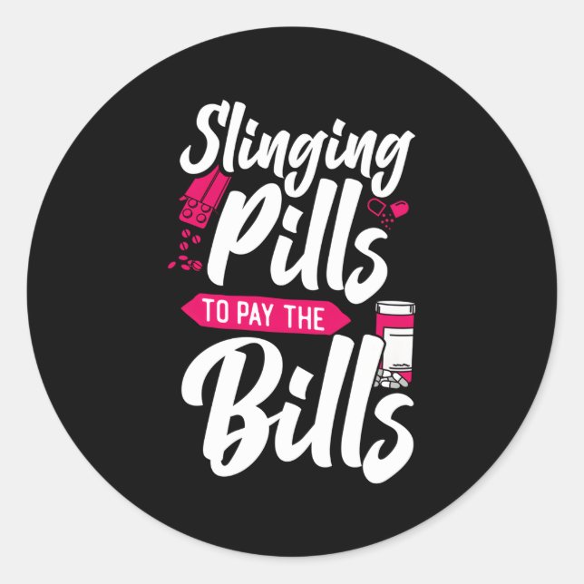 Pharmacy Tech Technician Pharmacist Student Slingi Classic Round Sticker (Front)