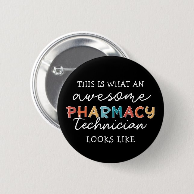 Pharmacy Technician Awesome Pharmacy Tech Funny 2 Inch Round Button (Front & Back)