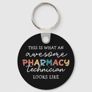 Pharmacy Technician Awesome Pharmacy Tech Funny Keychain