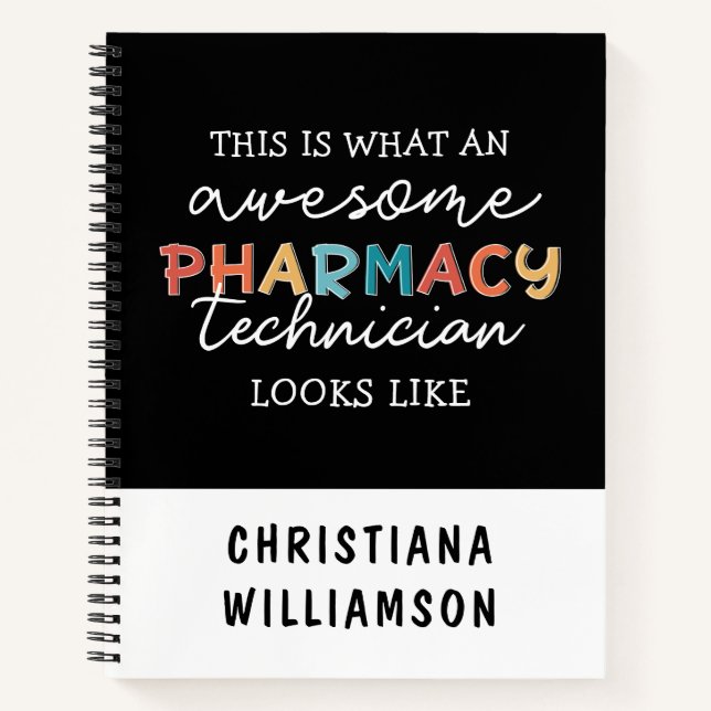 Pharmacy Technician Awesome Pharmacy Tech Funny Notebook (Front)