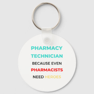 Pharmacy Technician Because Even Pharmacists 2 Keychain