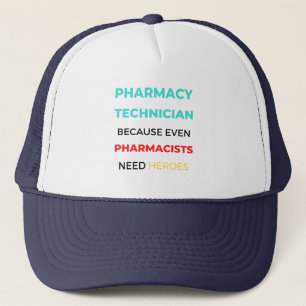 Pharmacy Technician Because Even Pharmacists 2 Trucker Hat