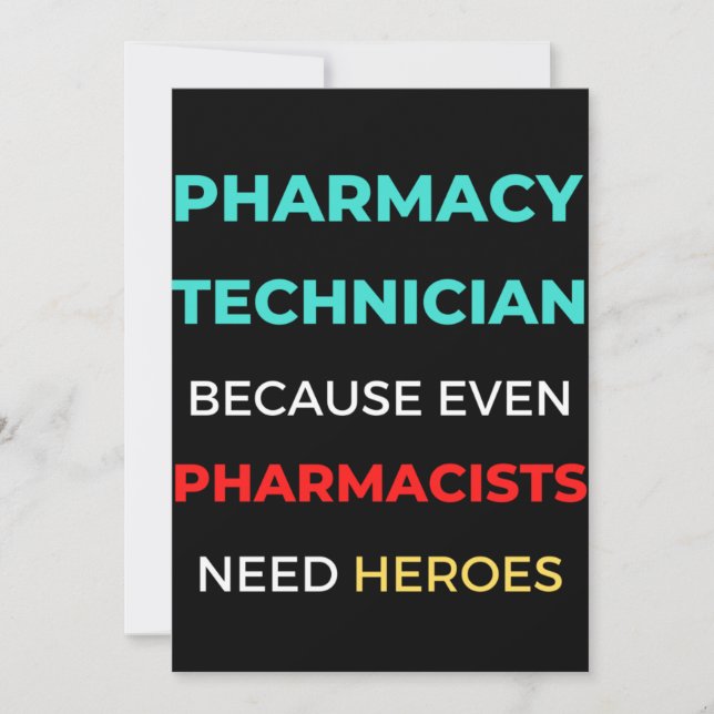 Pharmacy Technician Because Even Pharmacists Thank You Card (Front)