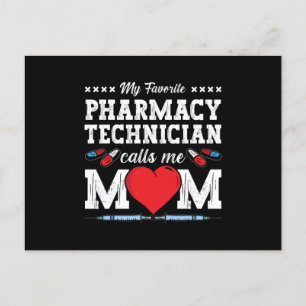 Pharmacy Technician Calls Me Mom Tech Pharmacist Postcard