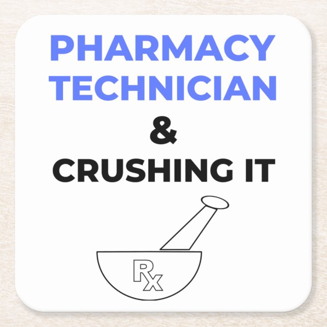 Pharmacy Technician & Crushing It 2 Square Paper Coaster (Front)