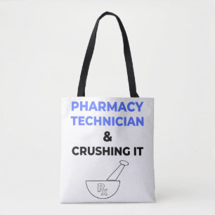Pharmacy Technician & Crushing It 2 Tote Bag