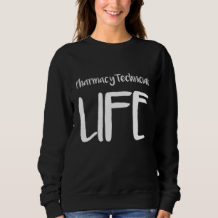 Pharmacy Technician Girl Certified Pharma Tech Sweatshirt