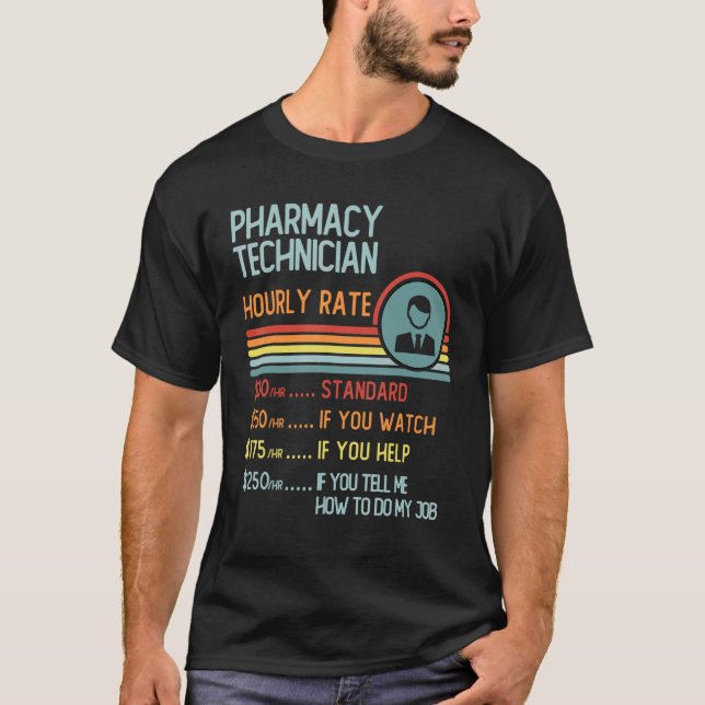 Pharmacy Technician Hourly Rate T-Shirt Retro Job  (Devant)