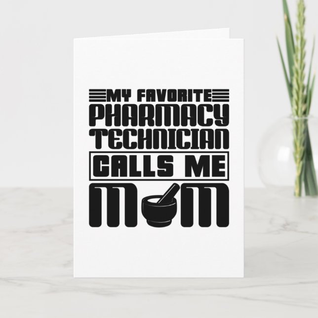 Pharmacy Technician My Favourite Calls Me Mom Gift Card (Front)